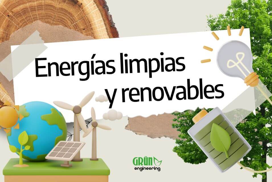 Ilustraciones de una pila ecológica, y molinos generadores de energía, junto al título "Energías limpias y renovables"