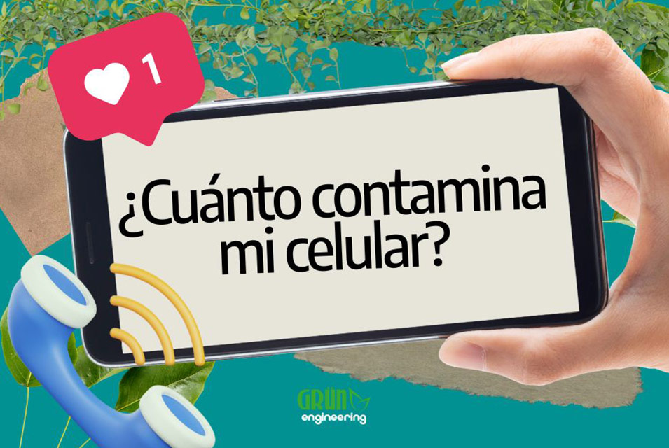 Mano sujetando teléfono con el título: "¿Cuánto contamina mi celular?"