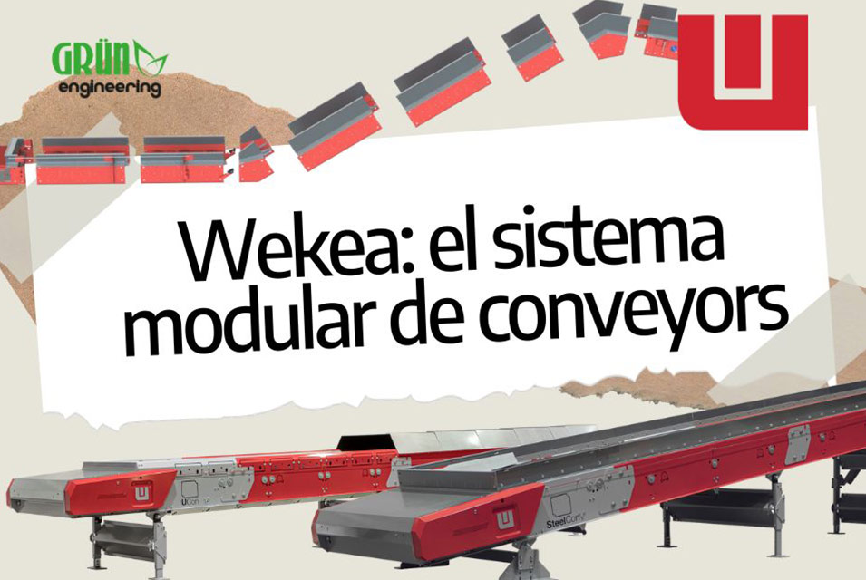 "Wekea: el sistema modular de conveyors", de la marca Westeria, para la valorización y reciclaje de RSU, empleada por GRÜN Engineering en México